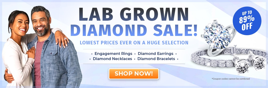 Lab Grown Diamond Sale! Lowest prices ever on a huge selection - Up to 89% OFF retail - Engagement Rings, Diamond Earrings, Diamond Necklaces, Diamond Bracelets - Code: SJLab - Shop Now!