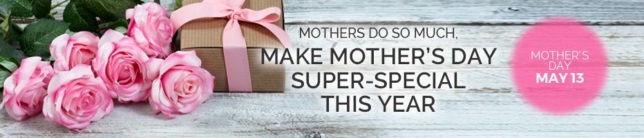 Mother's Day Gifts