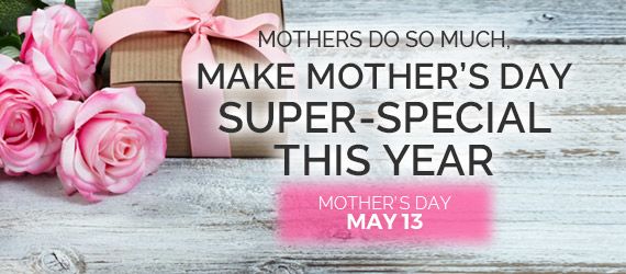 Mother's Day Gifts