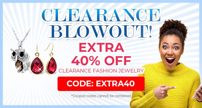 Clearance Blowout! Extra 40% Off Clearance Jewelry - Code: Extra40 - Shop Now!