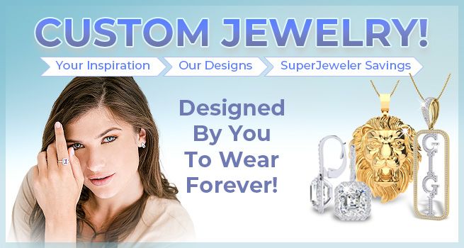 Custom Jewelry | Designed By You To Wear Forever!