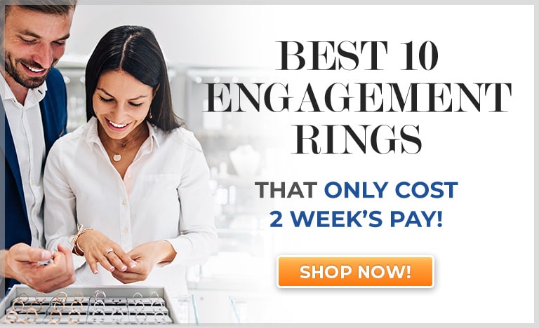 Best 10 Engagement Rings That Only Cost 2 Weeks Pay