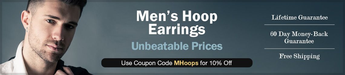 Men's Hoop Earrings - Unbeatable Prices - Use Coupon Code MHoops for 10% Off