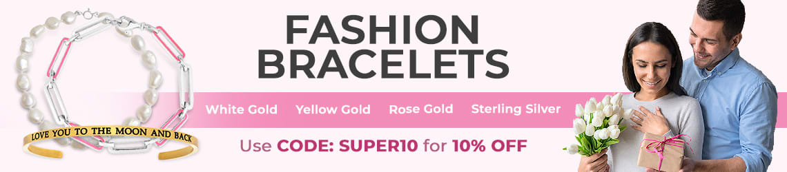 FASHION BRACELETS - White Gold, Yellow Gold, Rose Gold, Sterling Silver - Use CODE: SUPER10 for 10% OFF