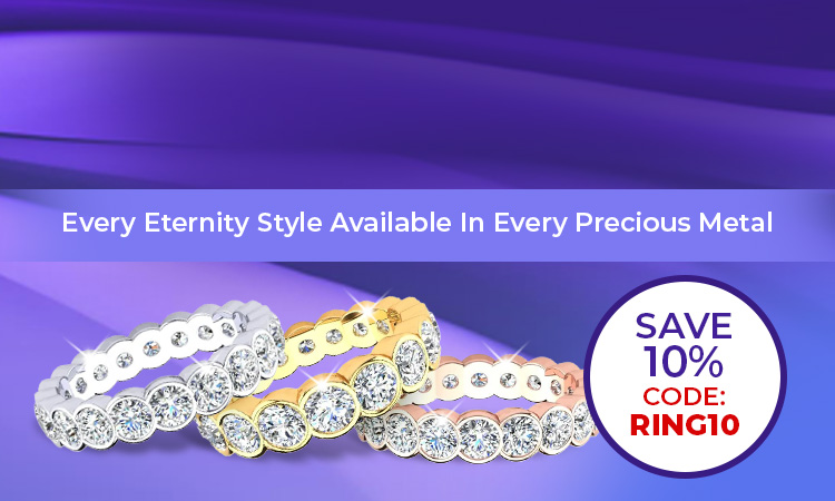 Shop By Metal Type - Every Eternity Style Available In Every Precious Metal - Save 10% Code:RING10