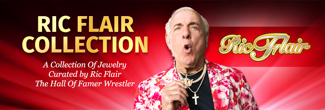 Ric Flair Collection - A collection of jewelry curated by Ric Flair the hall of famer wrestler
