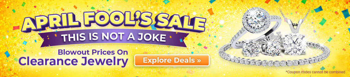APRIL FOOL’S SALE – THIS IS NOT A JOKE – Blowout Prices On Clearance Jewelry - Explore Deals Now!