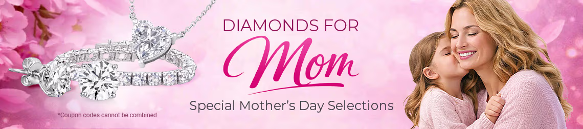 AsiaHV Jeweler - Diamonds For Mom – Special Mother’s Day Selections