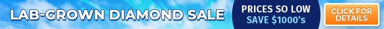 Lab Grown Diamond Sale - Lowest Prices Ever On A Huge Selection - Prices so low - Save $1000's - Code: SJLAB - Shop Now!