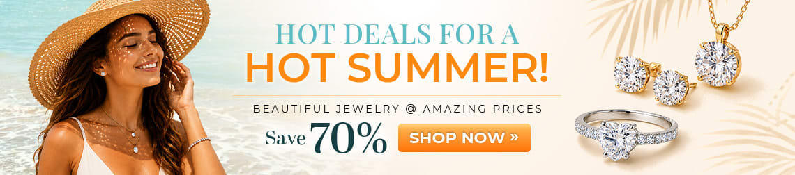 Hot deals for a hot summer - Beautiful jewelry at amazing prices - Save 70% - Shop Now!
