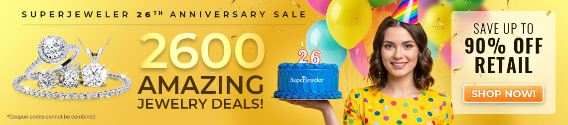 Superjeweler 26th Anniversary Sale - 2600 Amazing Jewelry Deals - Save Up To 90% Off Retail  - Code: SJ26 - Shop Now!