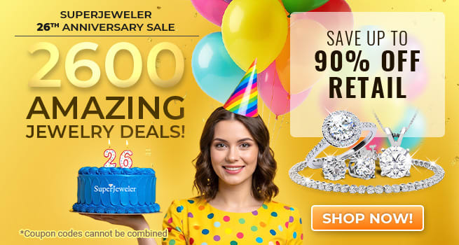 Superjeweler 26th Anniversary Sale - 2600 Amazing Jewelry Deals - Save Up To 90% Off Retail  - Code: SJ26 - Shop Now!