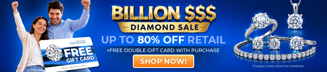 Billion Dollar Diamond Sale - Up to 85% Off Retail + FREE Double Gift Card with purchase - Shop Now!